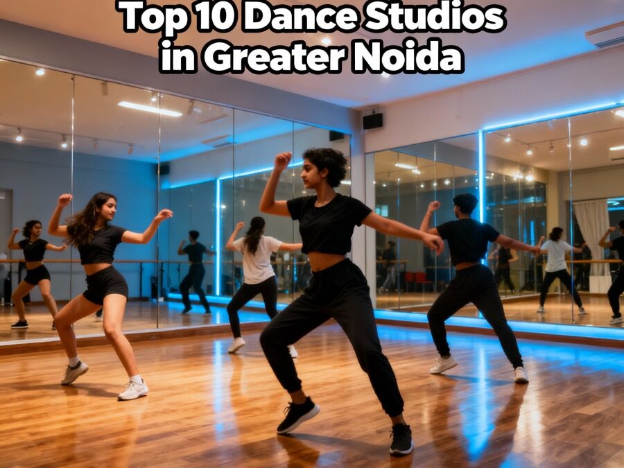 Top 10 Best Dance Studios in Greater Noida